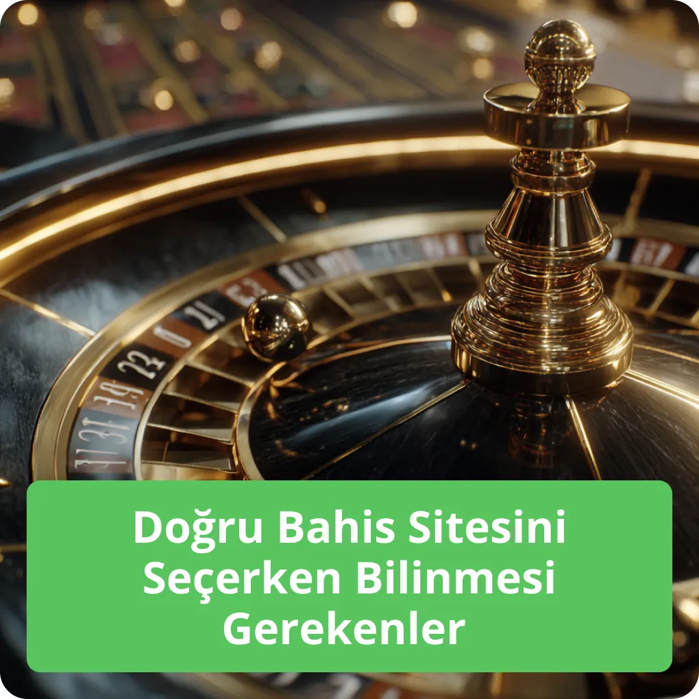 Doğru Bahis Sitesini Seçerken Bilinmesi Gerekenler